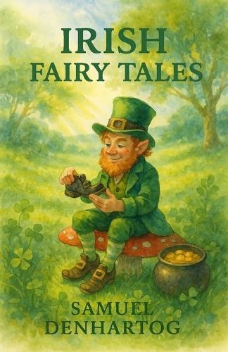 Irish Fairy Tales: Fairy Tale Rhymes