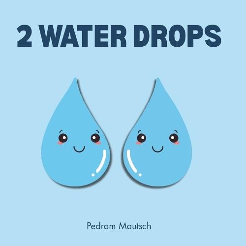 2 Water Drops: A Bedtime Story for Kids