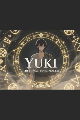 Yuki: The Forgotten Immortal