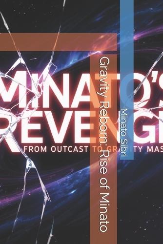 Gravity Reborn: Rise of Minato