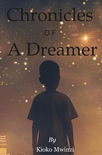 Chronicles of a Dreamer
