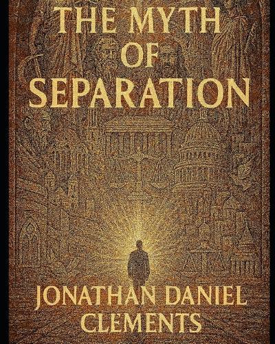 The Myth of Seperation
