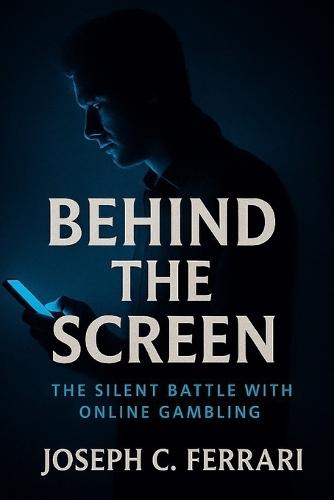 Behind The Screen: The Silent Battle with Online Gambling