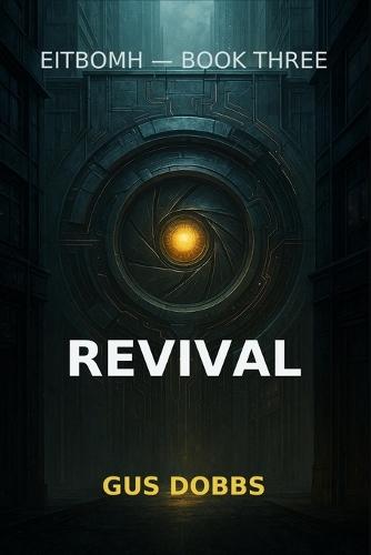 Revival: EITBOMH book 3