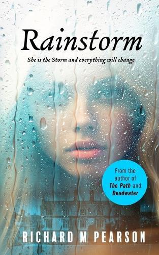 Rainstorm: She is the storm, and now everything will change