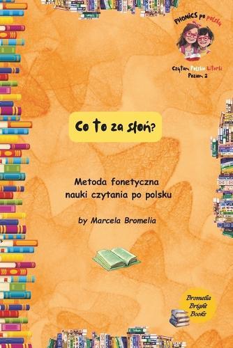 Co to za sloń?: Czytam polskie literki. Poziom 2.