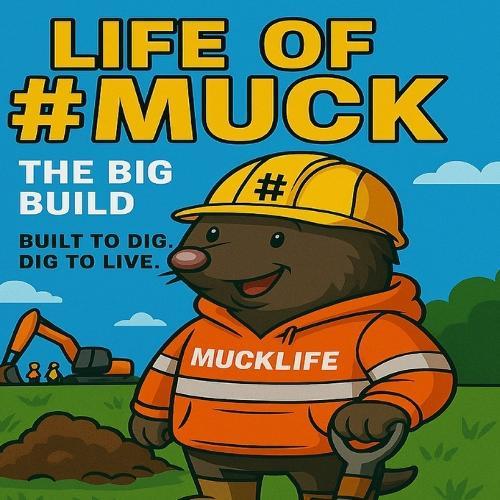 MuckLife: The Big Big Build