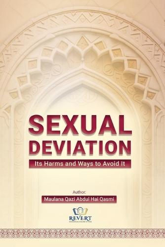 Sexual Deviation: Its Harms and Ways to Avoid it