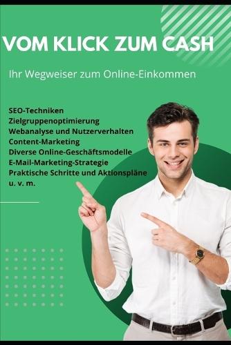 Vom Klick zum Cash: Ihr Wegweiser zum Online-Einkommen