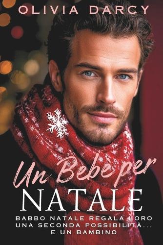 Un Bebè per Natale: Romanzo piccante con il CEO
