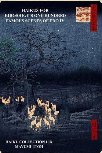 Haikus for Hiroshige's One Hundred Famous Scenes of EDO IV