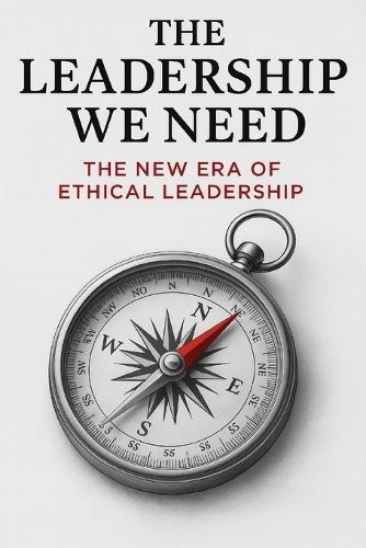 The Leadership We Need