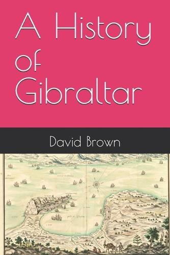 A History of Gibraltar