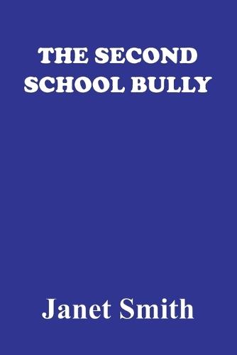 The Second School Bully