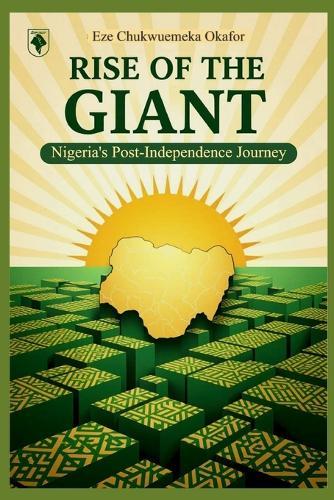 Rise of the Guant: Nigeria's post Independence journey