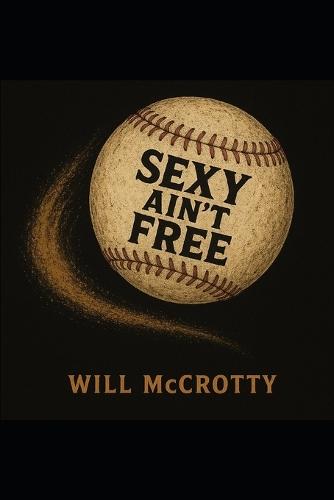 Sexy Ain't Free