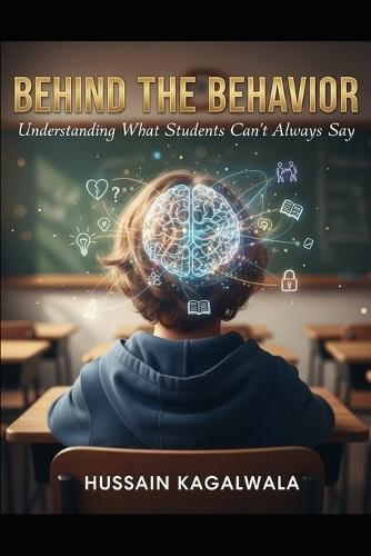 Behind The Behavior: Understanding What Students Can't Always Say