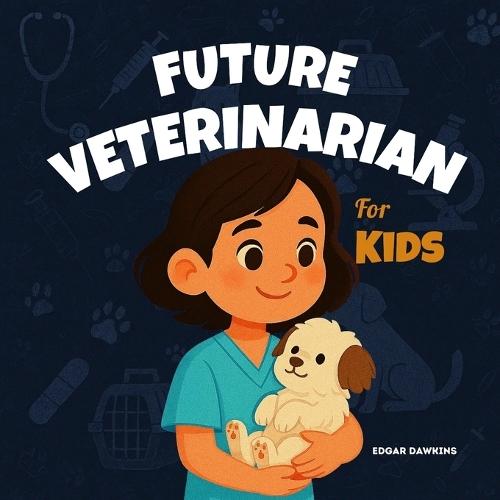 Future Veterinarian for Kids