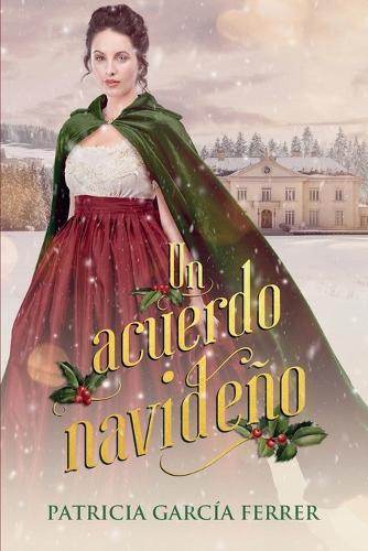 Un acuerdo navideño: novela romantica regencia