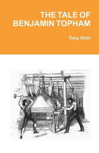 The Tale of Benjamin Topham