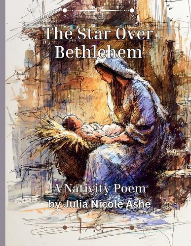 The Star Over Bethlehem - A Nativity Poem