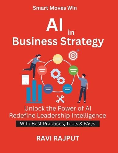 AI in Business Strategy: How AI Powers Better Decisions Business continuity AI AI implementation steps Ethical AI governance Future of smart enterprises AI in Business Leadership