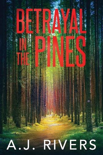 Betrayal in the Pines
