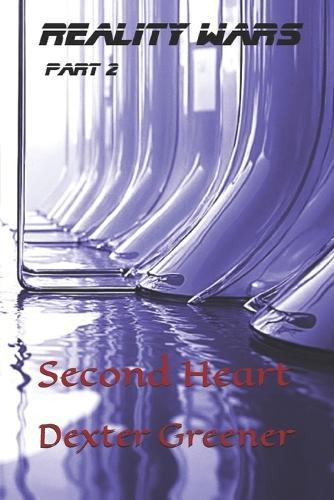 Reality Wars Part 2: Second Heart
