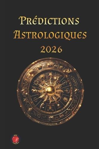 Prédictions Astrologiques 2026