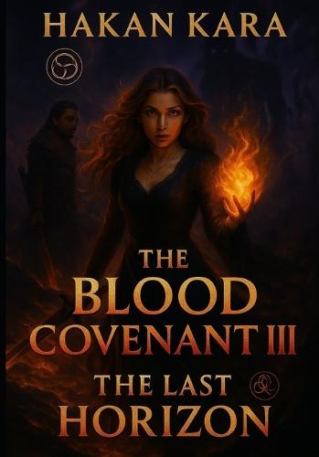 The Blood Covenant III - The Last Horizon