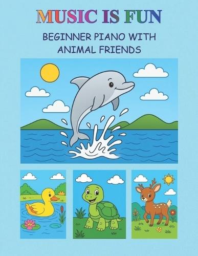 Beginner Piano with Messages from Animals
