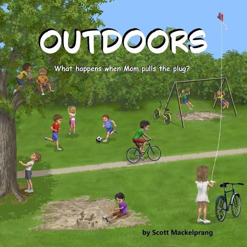 Outdoors: What happens when Mom pulls the plug?