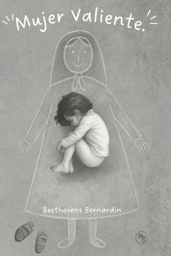 Mujer Valiente: El viaje de una mujer que decidió elegirse.