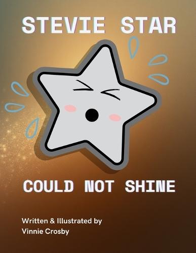 Stevie Star Could Not Shine