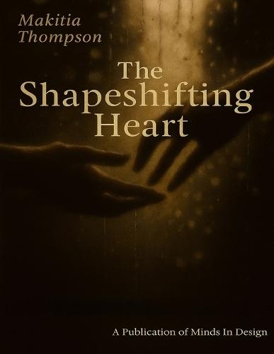 The Shapeshifting Heart: Poems of Love, Loss, and Becoming
