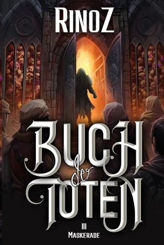 Maskerade: Ein LitRPG-Abenteuer
