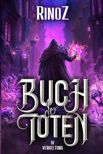 Vergeltung: Ein LitRPG-Abenteuer