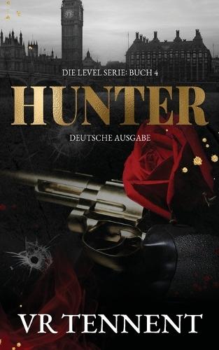 Hunter: Die Level Serie: Buch 4; Deutsche Ausgabe.