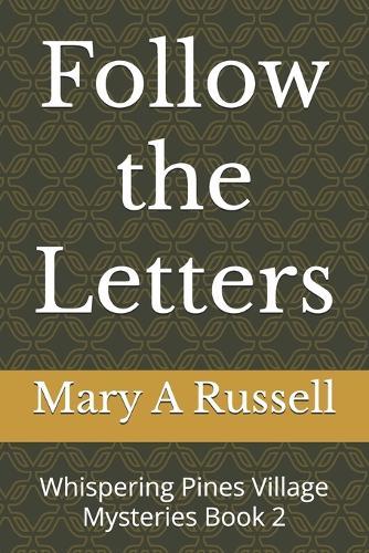 Follow the Letters: Whispering Pines Village Mysteries Book 2