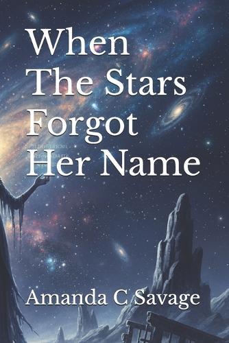 When The Stars Forgot Her Name