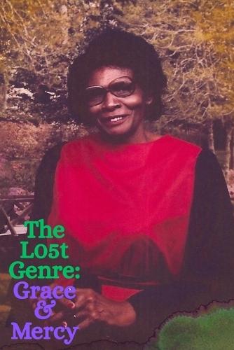 The Lost Genre: Grace & Mercy