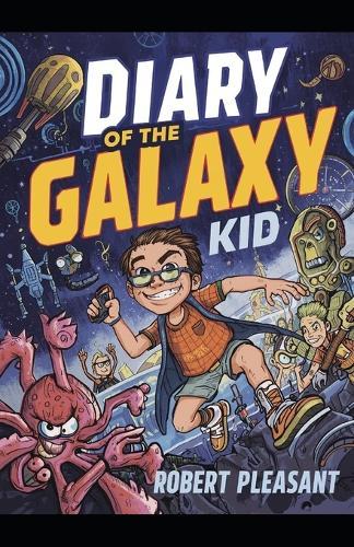 Diary of the Galaxy Kid
