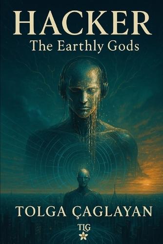 Hacker the Earthly Gods
