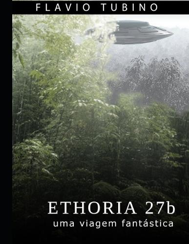 Ethoria 27b: Uma viagem fantástica