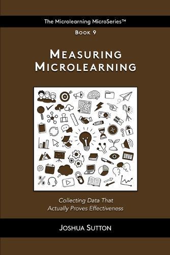 Measuring Microlearning: Collecting data that actually proves effectiveness