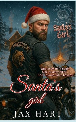 Santa's Girl: One Grumpy Biker Snowed-In MC Holiday Romance