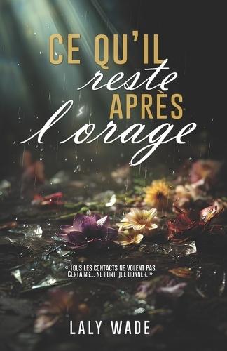 Ce qu'il reste après l'orage