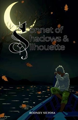 Sonnet of Shadows and Silhouettes