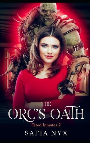The Orc's Oath: Fated Inmates 2