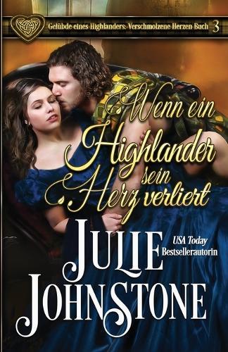 Wenn ein Highlander sein Herz verliert